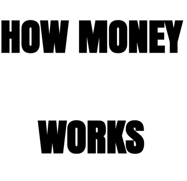 How money works